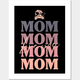 Love you Mom Posters and Art